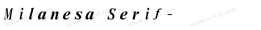 Milanesa Serif字体转换